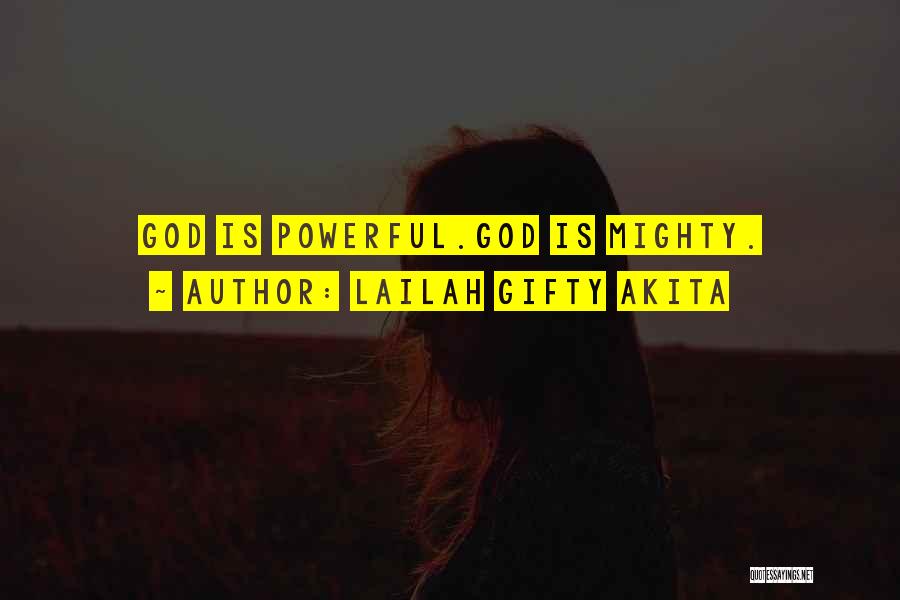 God's Presence Quotes By Lailah Gifty Akita