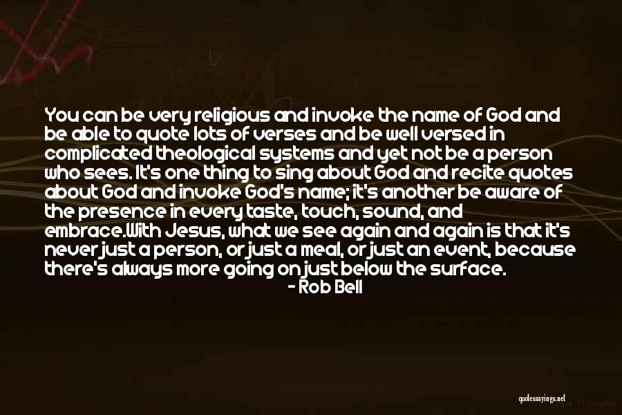 God's Presence Quotes By Rob Bell