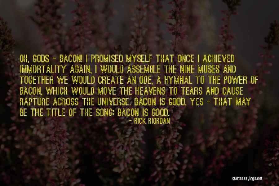 Gods Promised Quotes By Rick Riordan