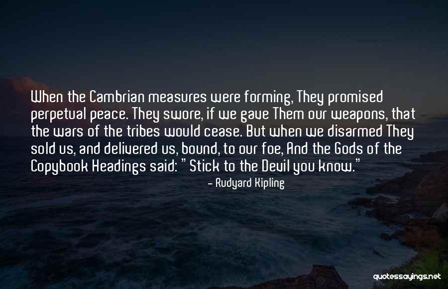 Gods Promised Quotes By Rudyard Kipling