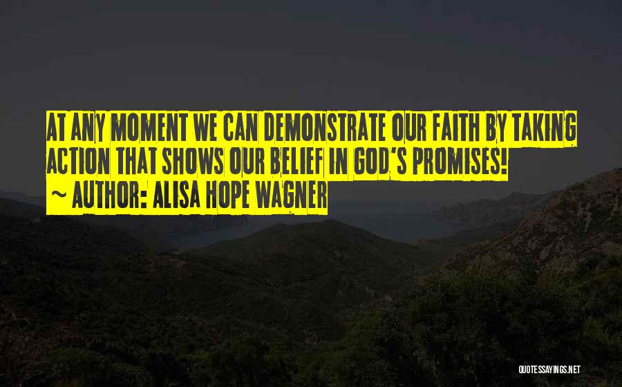 God's Promises Quotes By Alisa Hope Wagner