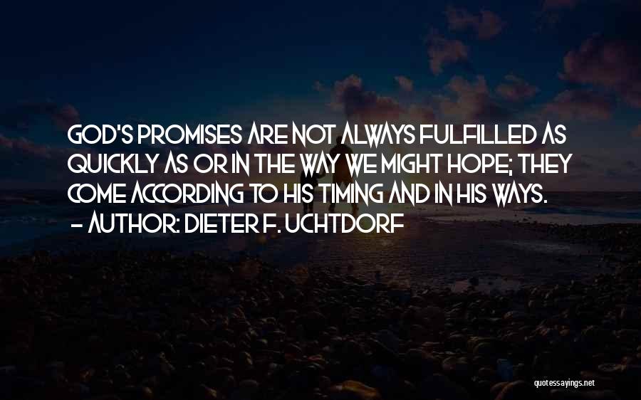 God's Promises Quotes By Dieter F. Uchtdorf