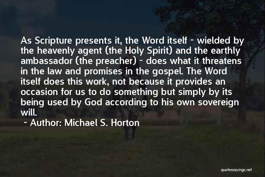 God's Promises Quotes By Michael S. Horton