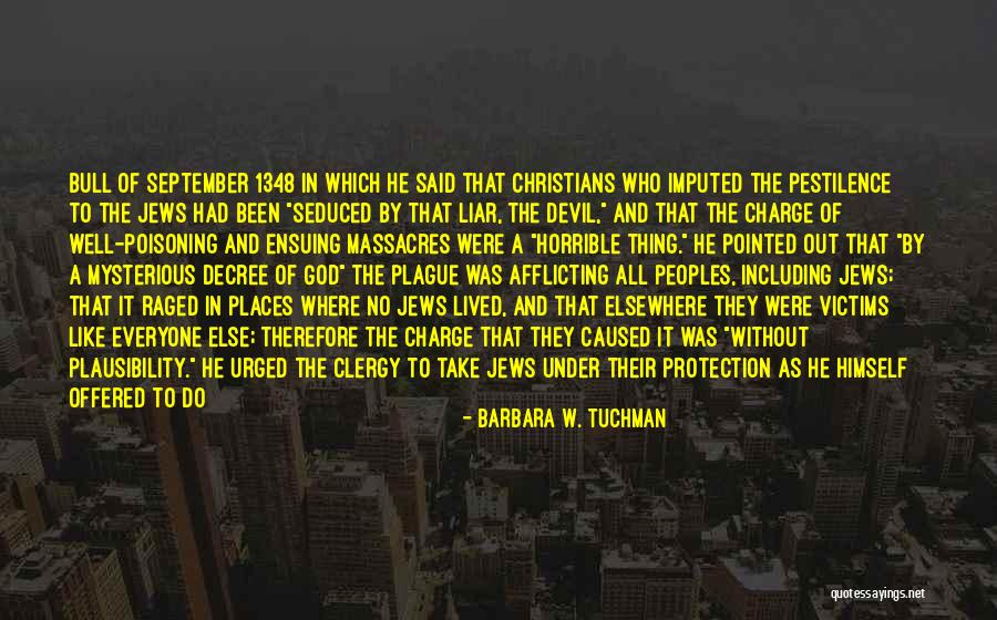 God's Protection Quotes By Barbara W. Tuchman God's Protection Quotes By Barbara W. Tuchman