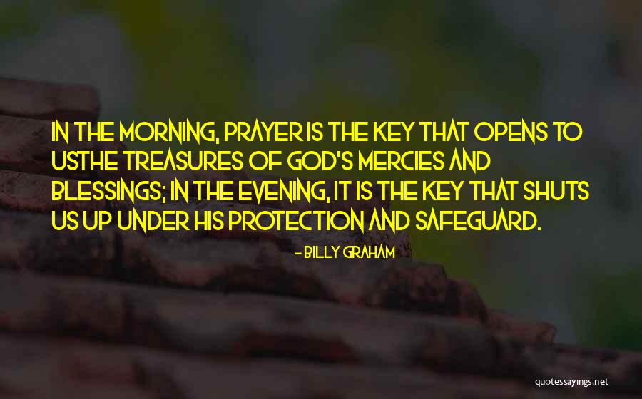 God's Protection Quotes By Billy Graham God's Protection Quotes By Billy Graham