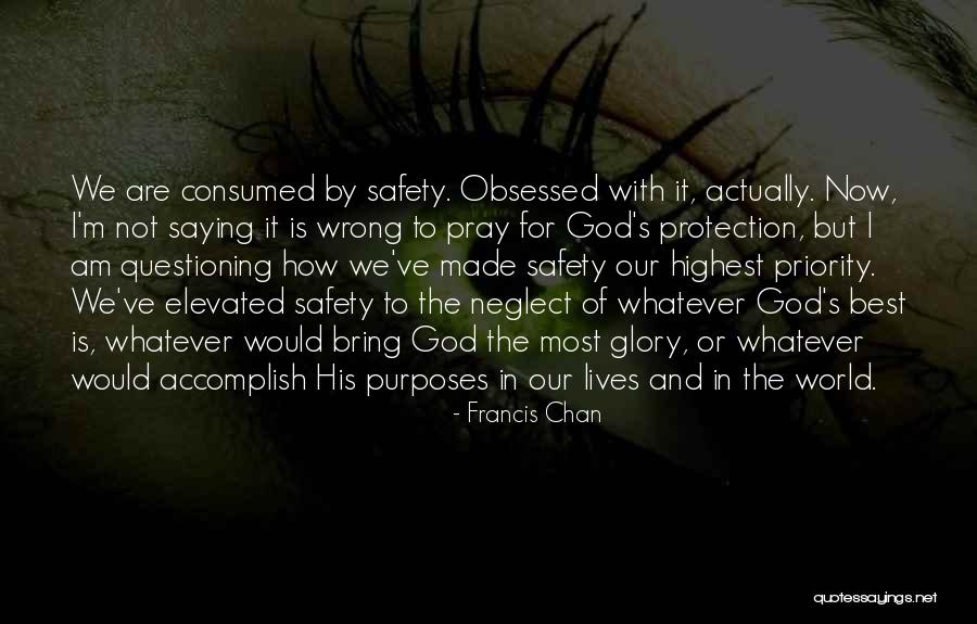 God's Protection Quotes By Francis Chan God's Protection Quotes By Francis Chan