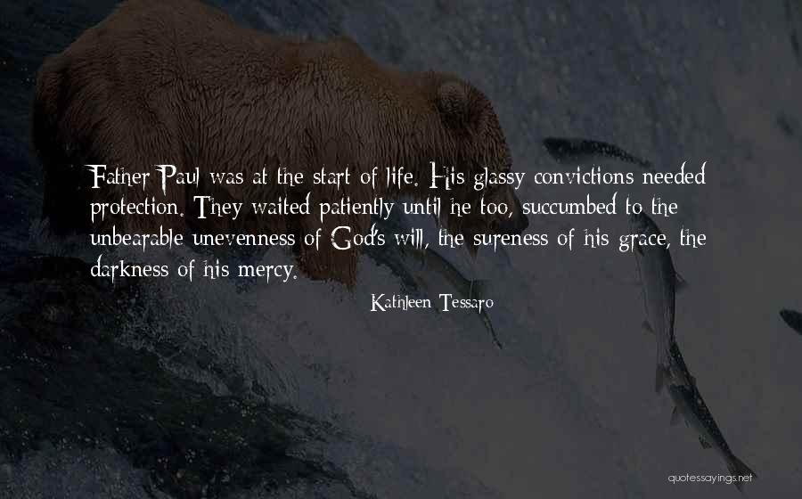 God's Protection Quotes By Kathleen Tessaro God's Protection Quotes By Kathleen Tessaro