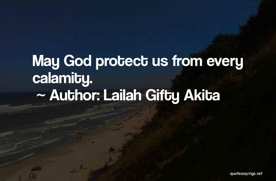 God's Protection Quotes By Lailah Gifty Akita