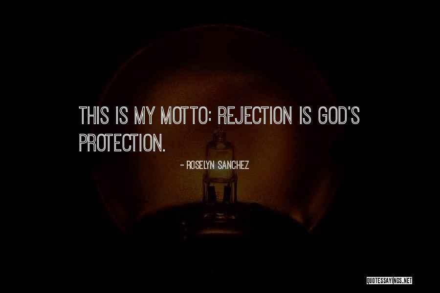 God's Protection Quotes By Roselyn Sanchez God's Protection Quotes By Roselyn Sanchez