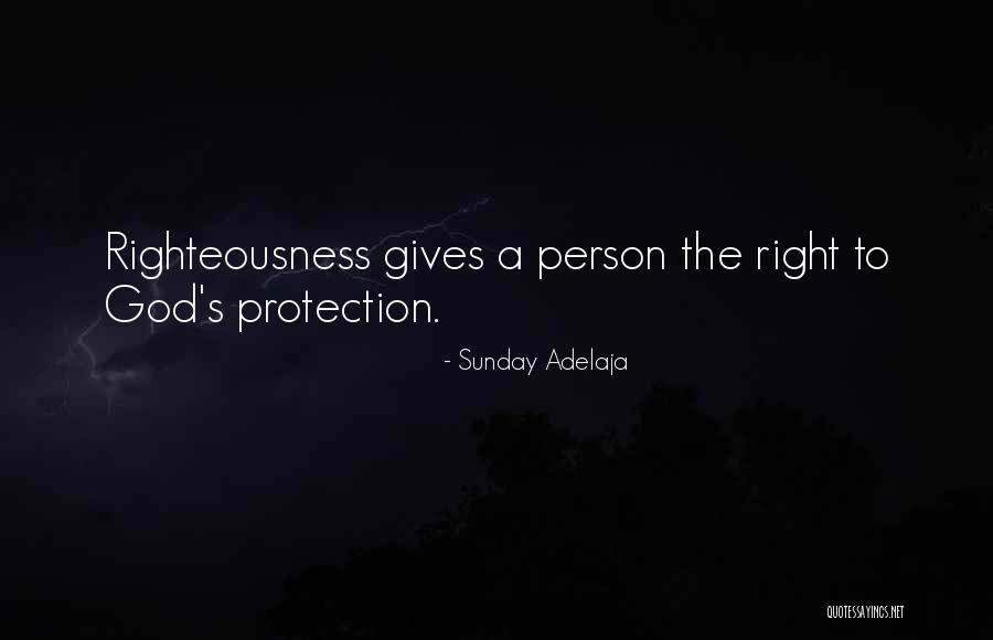 God's Protection Quotes By Sunday Adelaja God's Protection Quotes By Sunday Adelaja