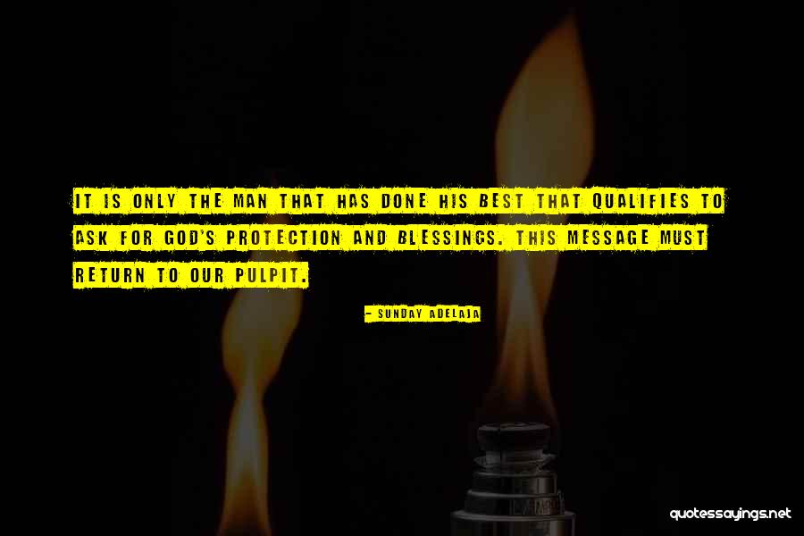 God's Protection Quotes By Sunday Adelaja God's Protection Quotes By Sunday Adelaja