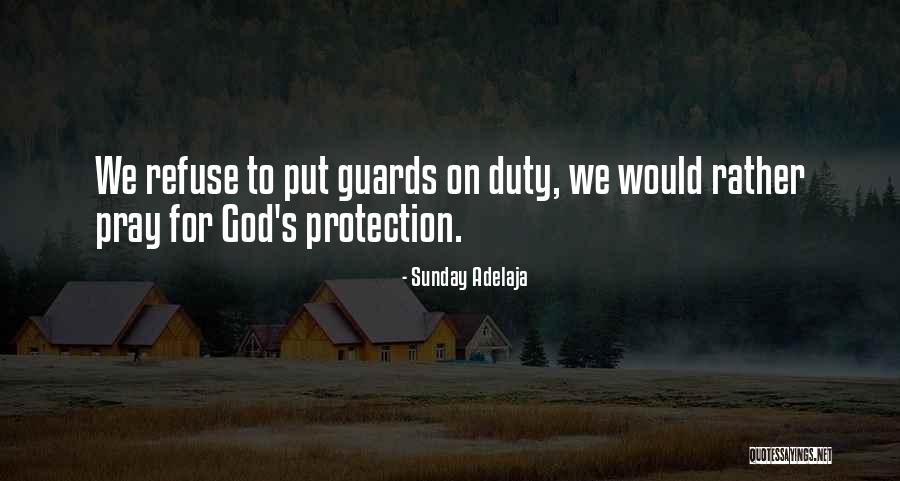 God's Protection Quotes By Sunday Adelaja God's Protection Quotes By Sunday Adelaja