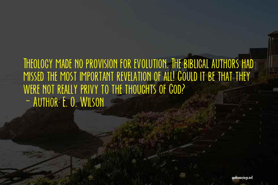 God's Provision Quotes By E. O. Wilson