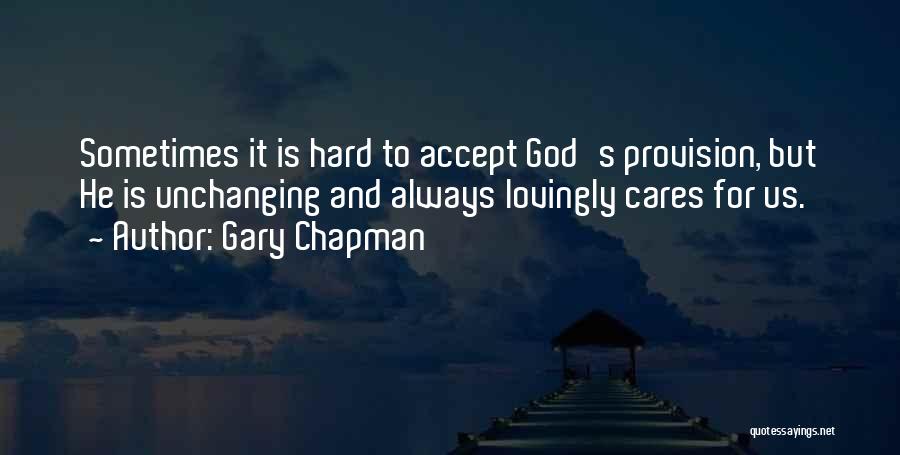 God's Provision Quotes By Gary Chapman