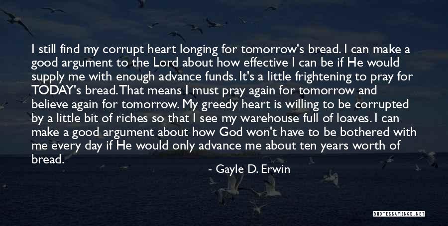 God's Provision Quotes By Gayle D. Erwin God's Provision Quotes By Gayle D. Erwin