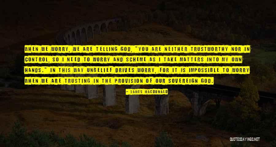 God's Provision Quotes By James MacDonald God's Provision Quotes By James MacDonald