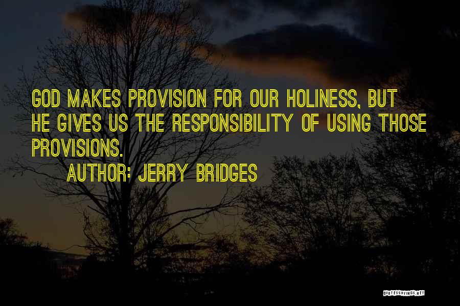 God's Provision Quotes By Jerry Bridges