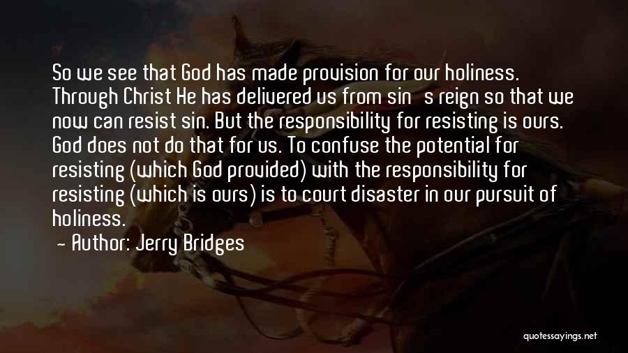 God's Provision Quotes By Jerry Bridges