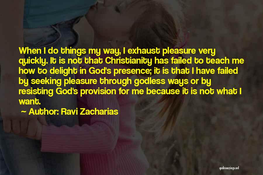 God's Provision Quotes By Ravi Zacharias