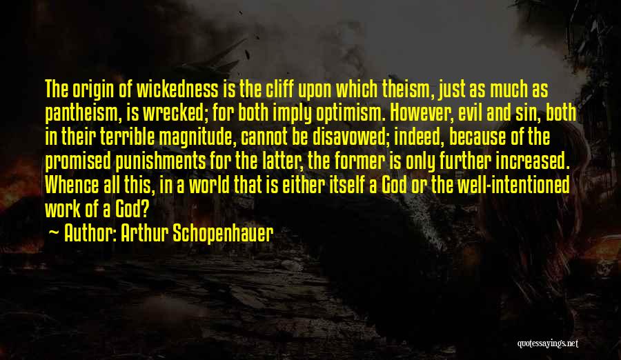 God's Punishments Quotes By Arthur Schopenhauer