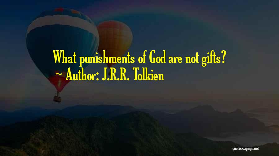 God's Punishments Quotes By J.R.R. Tolkien