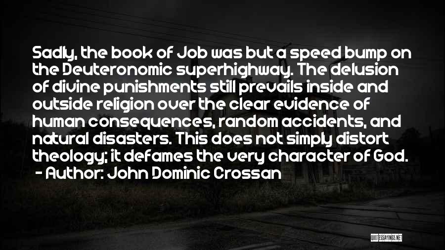 God's Punishments Quotes By John Dominic Crossan