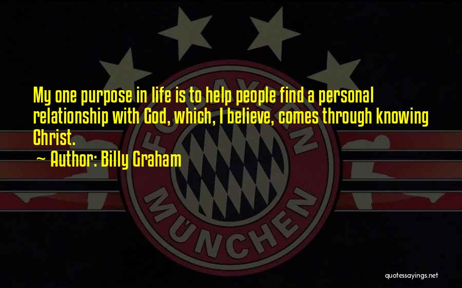 God's Purpose In My Life Quotes By Billy Graham