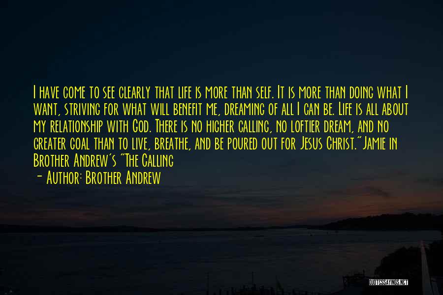 God's Purpose In My Life Quotes By Brother Andrew