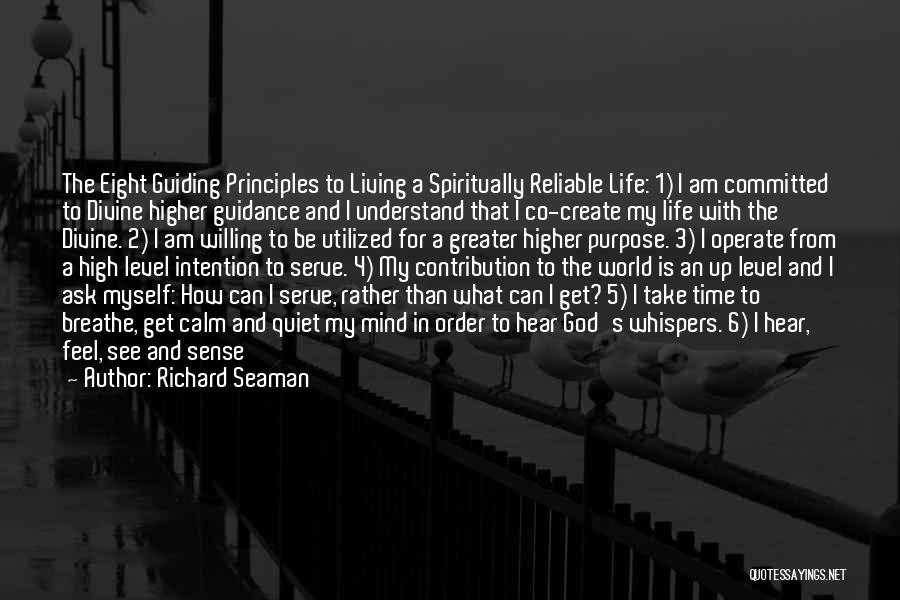 God's Purpose In My Life Quotes By Richard Seaman