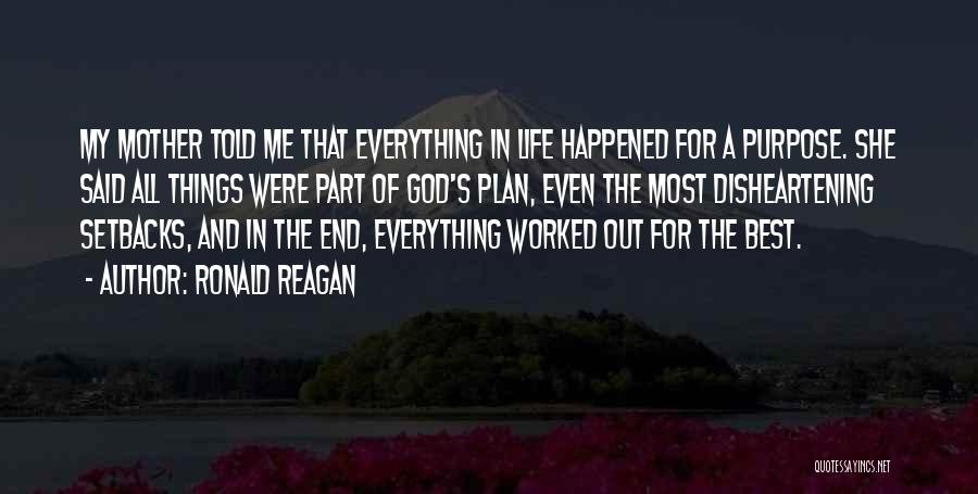 God's Purpose In My Life Quotes By Ronald Reagan