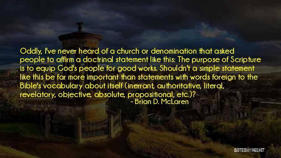 God's Purpose Quotes By Brian D. McLaren God's Purpose Quotes By Brian D. McLaren