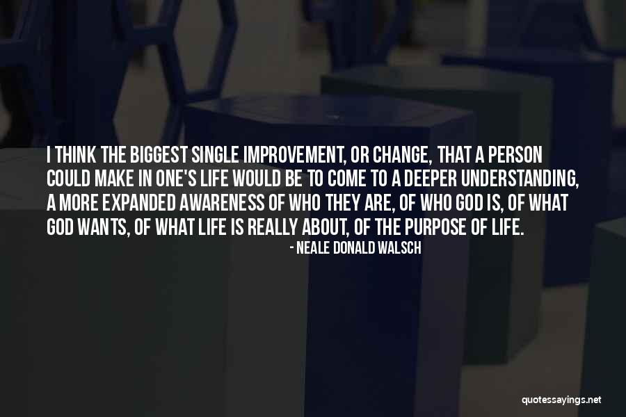 God's Purpose Quotes By Neale Donald Walsch God's Purpose Quotes By Neale Donald Walsch