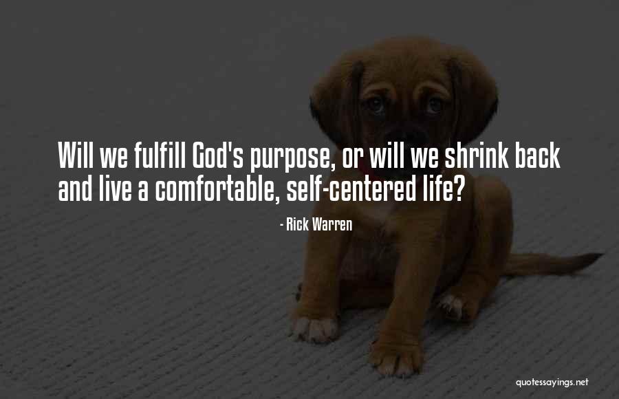 God's Purpose Quotes By Rick Warren God's Purpose Quotes By Rick Warren