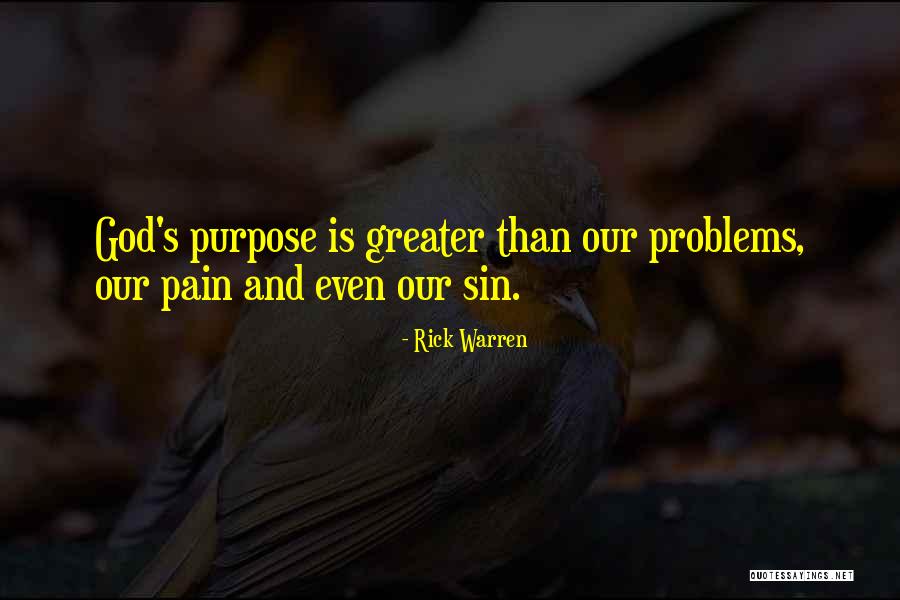 God's Purpose Quotes By Rick Warren God's Purpose Quotes By Rick Warren