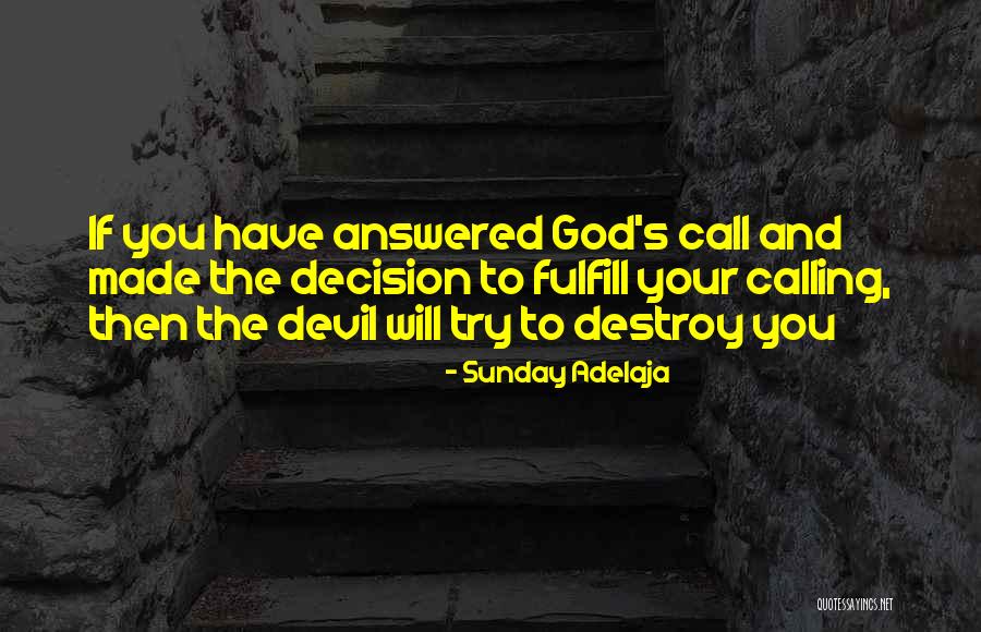God's Purpose Quotes By Sunday Adelaja God's Purpose Quotes By Sunday Adelaja
