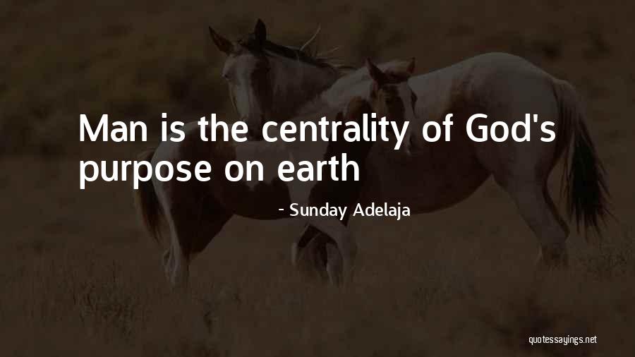 God's Purpose Quotes By Sunday Adelaja God's Purpose Quotes By Sunday Adelaja