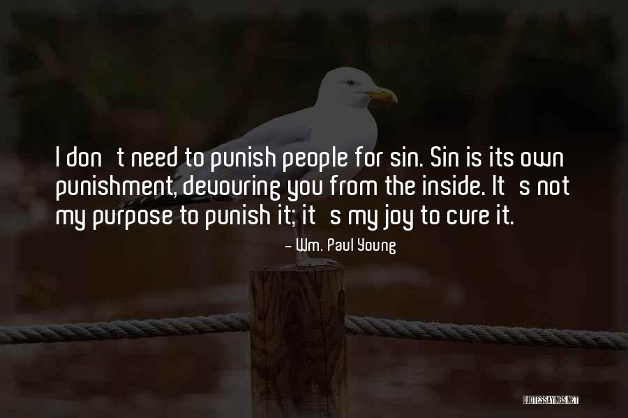 God's Purpose Quotes By Wm. Paul Young God's Purpose Quotes By Wm. Paul Young