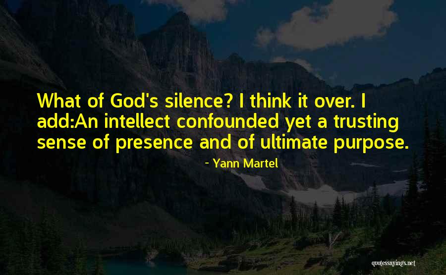 God's Purpose Quotes By Yann Martel God's Purpose Quotes By Yann Martel