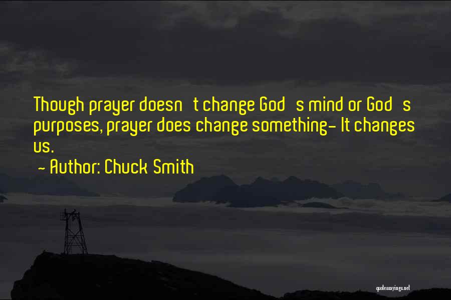 God's Purposes Quotes By Chuck Smith