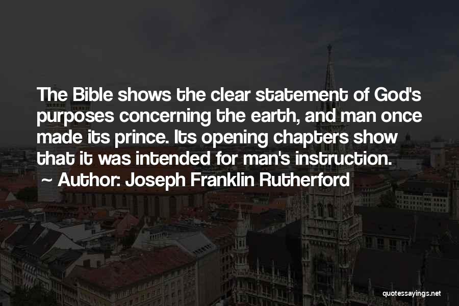 God's Purposes Quotes By Joseph Franklin Rutherford