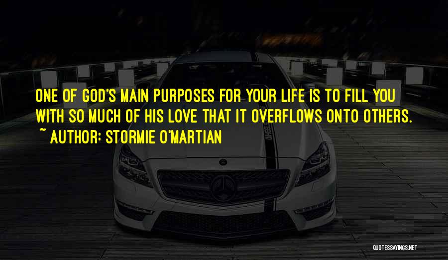 God's Purposes Quotes By Stormie O'martian