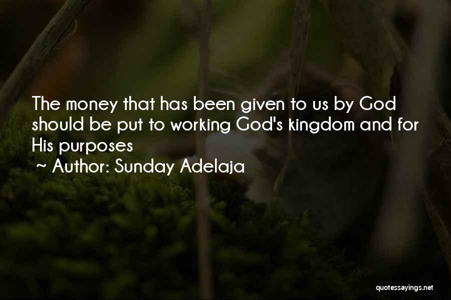 God's Purposes Quotes By Sunday Adelaja