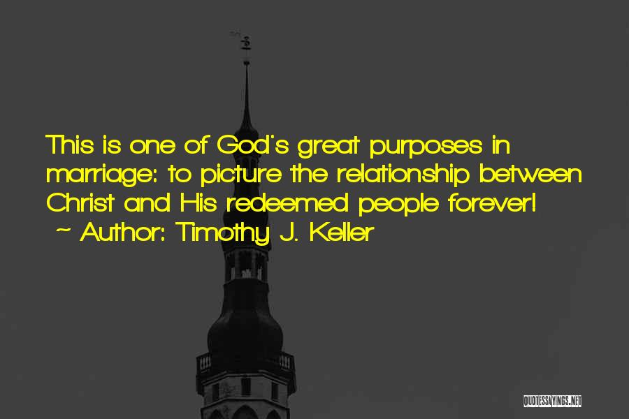 God's Purposes Quotes By Timothy J. Keller