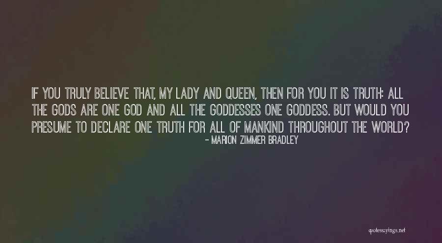 Gods Queen Quotes By Marion Zimmer Bradley Gods Queen Quotes By Marion Zimmer Bradley