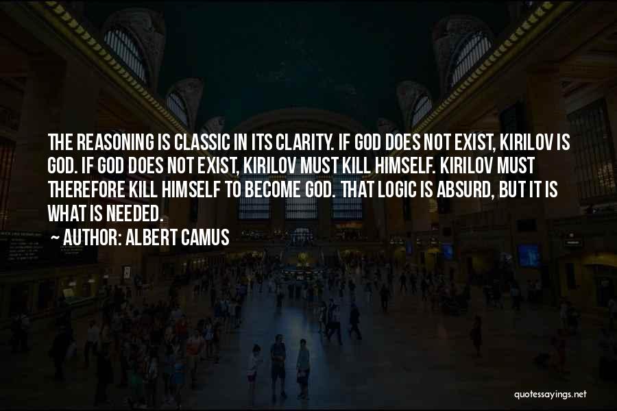 God's Reasoning Quotes By Albert Camus