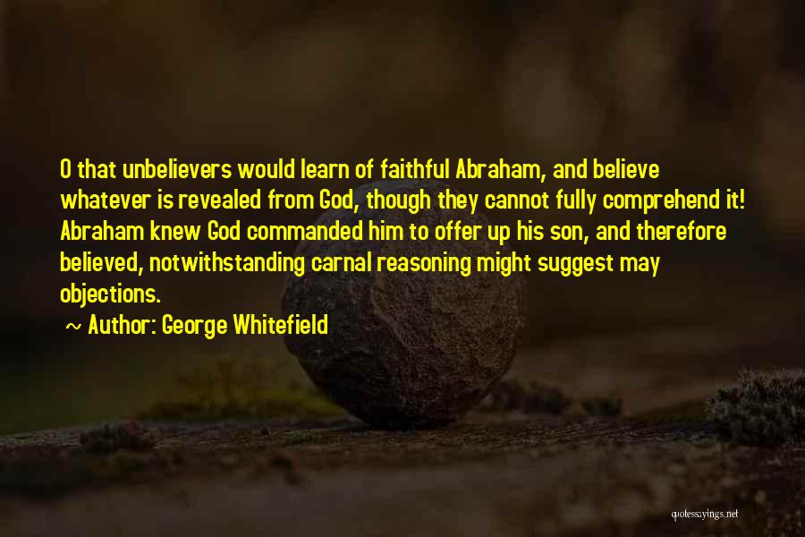 God's Reasoning Quotes By George Whitefield