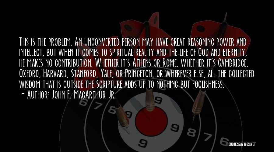 God's Reasoning Quotes By John F. MacArthur Jr.