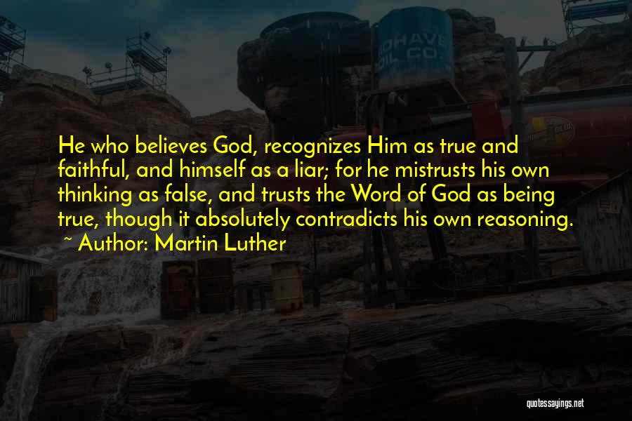 God's Reasoning Quotes By Martin Luther