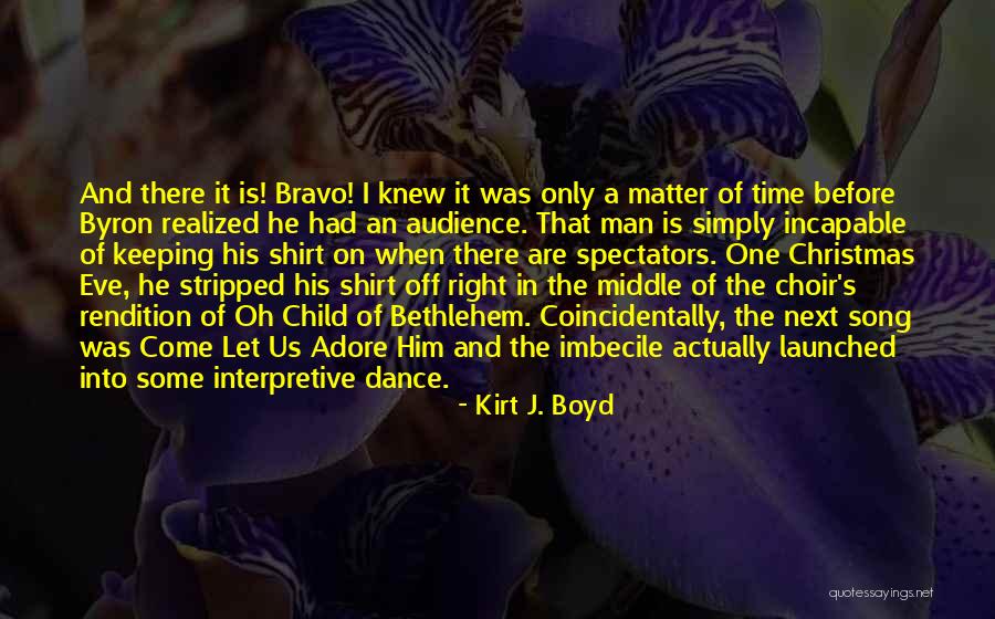 Gods Restoration Quotes By Kirt J. Boyd Gods Restoration Quotes By Kirt J. Boyd