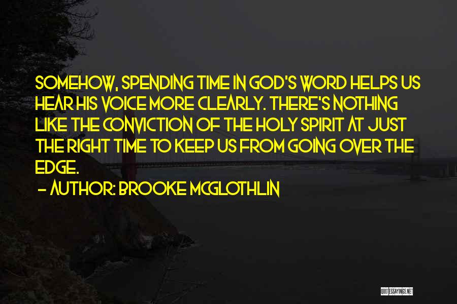 God's Right Time Quotes By Brooke McGlothlin